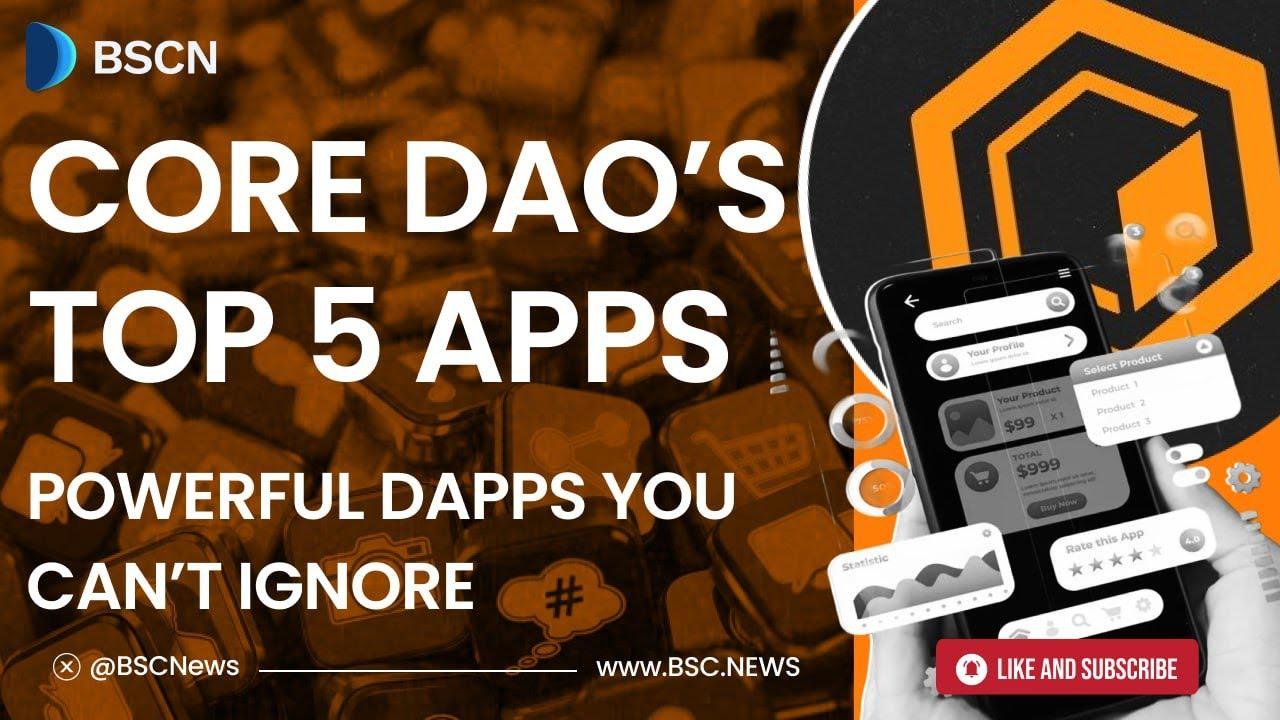 CoreDAO's Top 5 Dapps You Need To See! $BTC
